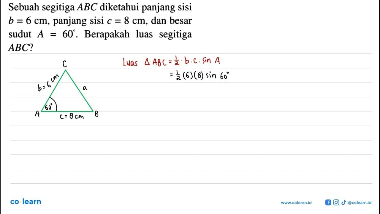 Sebuah segitiga ABC diketahui panjang sisi b=6 cm, panjang