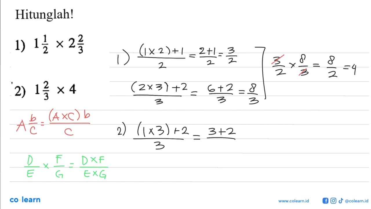 Hitunglah! 1) 1 1/2 x 2 2/3 2) 1 2/3 x 4