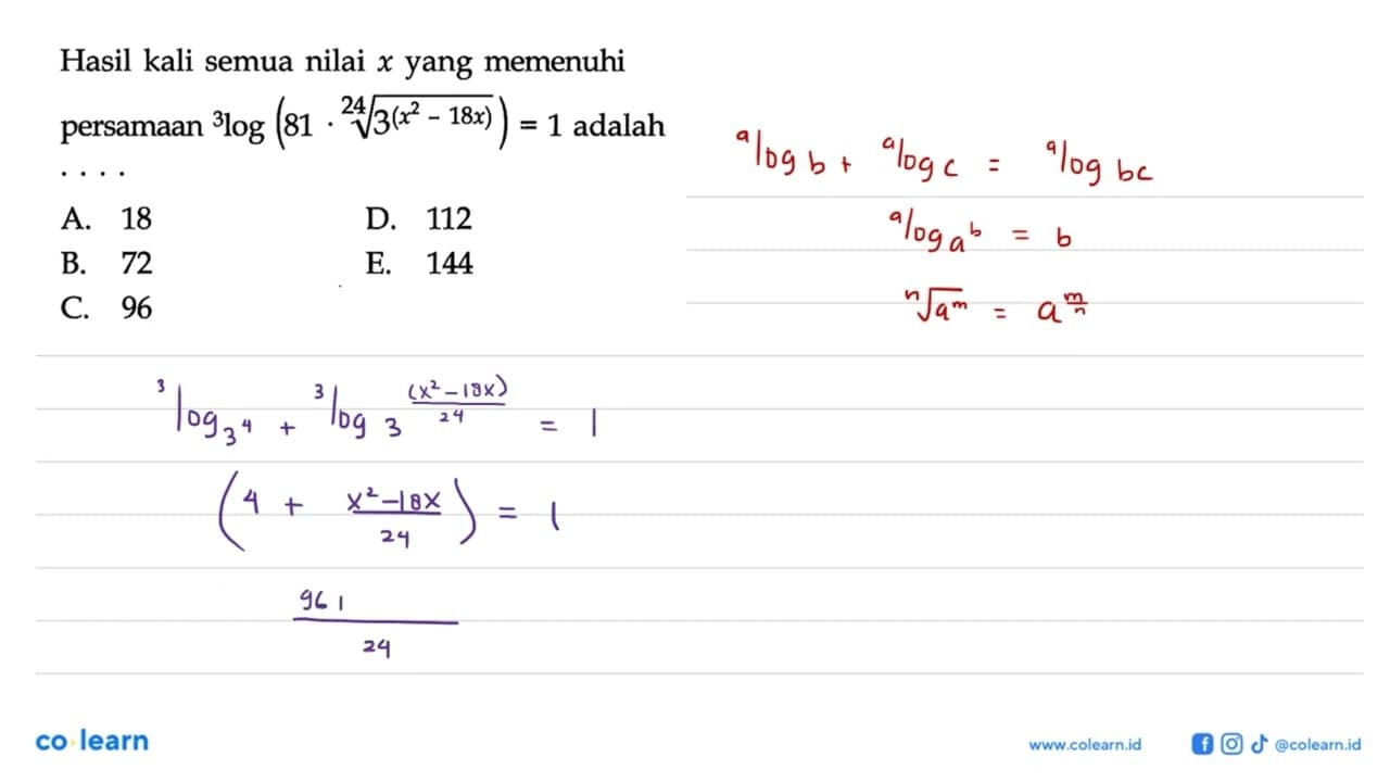 Hasil kali semua nilai x yang memenuhi persamaan 3log(81 .