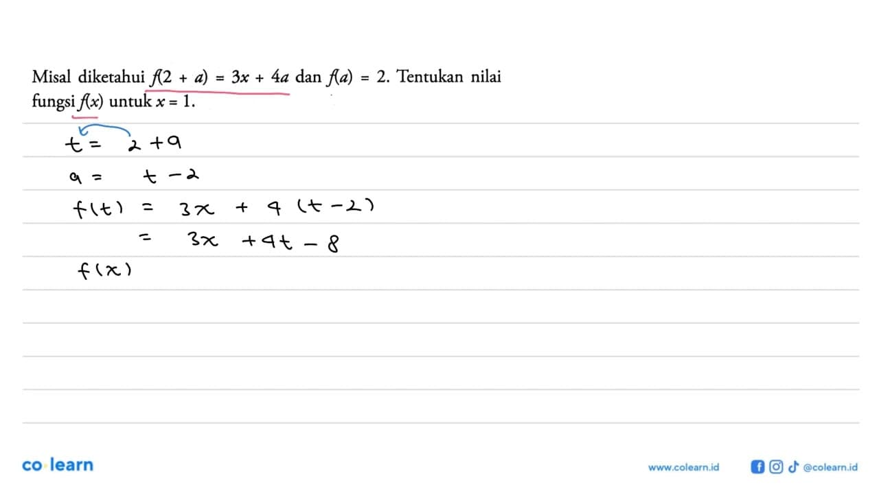 Misal diketahui f(2+a)=3x+4a dan f(a)=2. Tentukan nilai