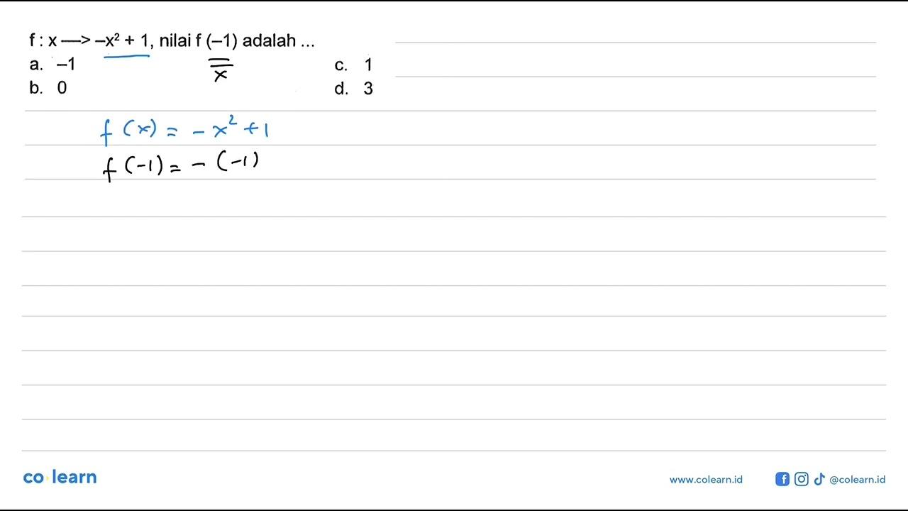 f:x->-x^2+1, nilai f (-1) adalah ....