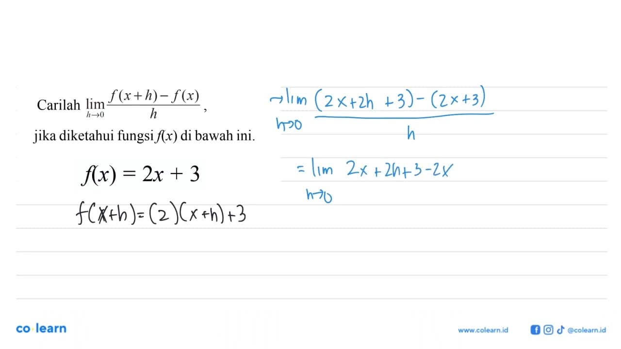 Carilah lim h -> 0 f(x+h)-f(x)/h , jika diketahui fungsi