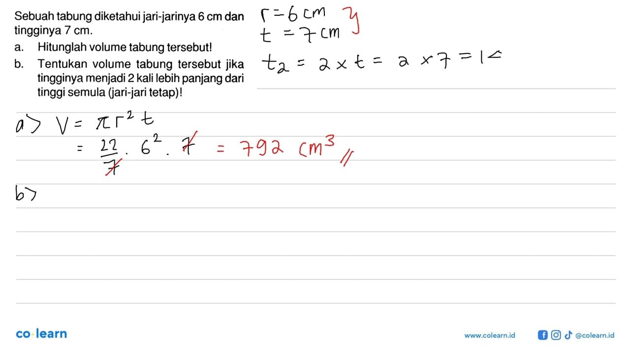 Sebuah tabung diketahui jari-jarinya 6 cm dan tingginya 7
