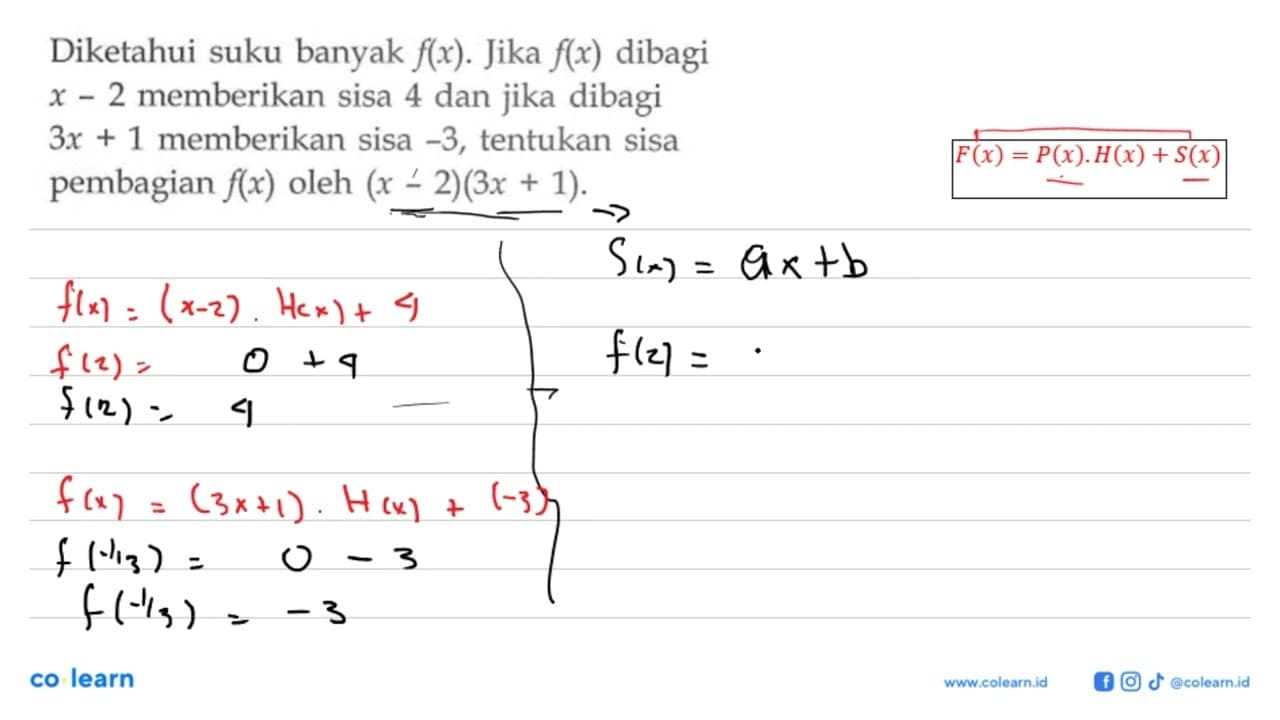 Diketahui suku banyak f(x). Jika f(x) dibagi x-2 memberikan
