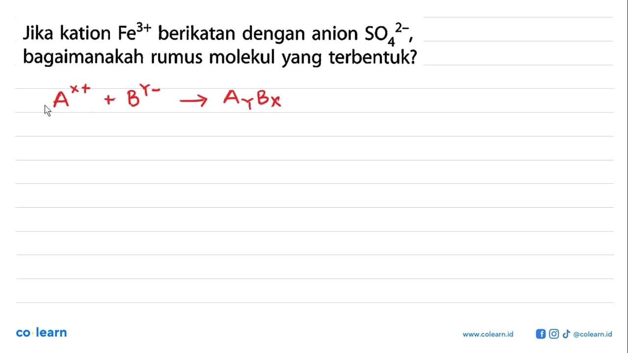 Jika kation Fe^(3+) berikatan dengan anion SO4^(2-),