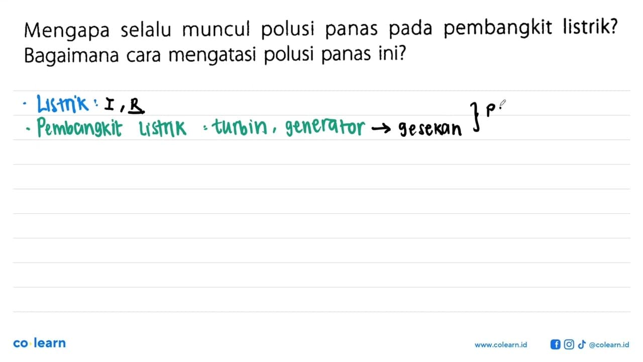 Mengapa selalu muncul polusi panas pada pembangkit listrik?