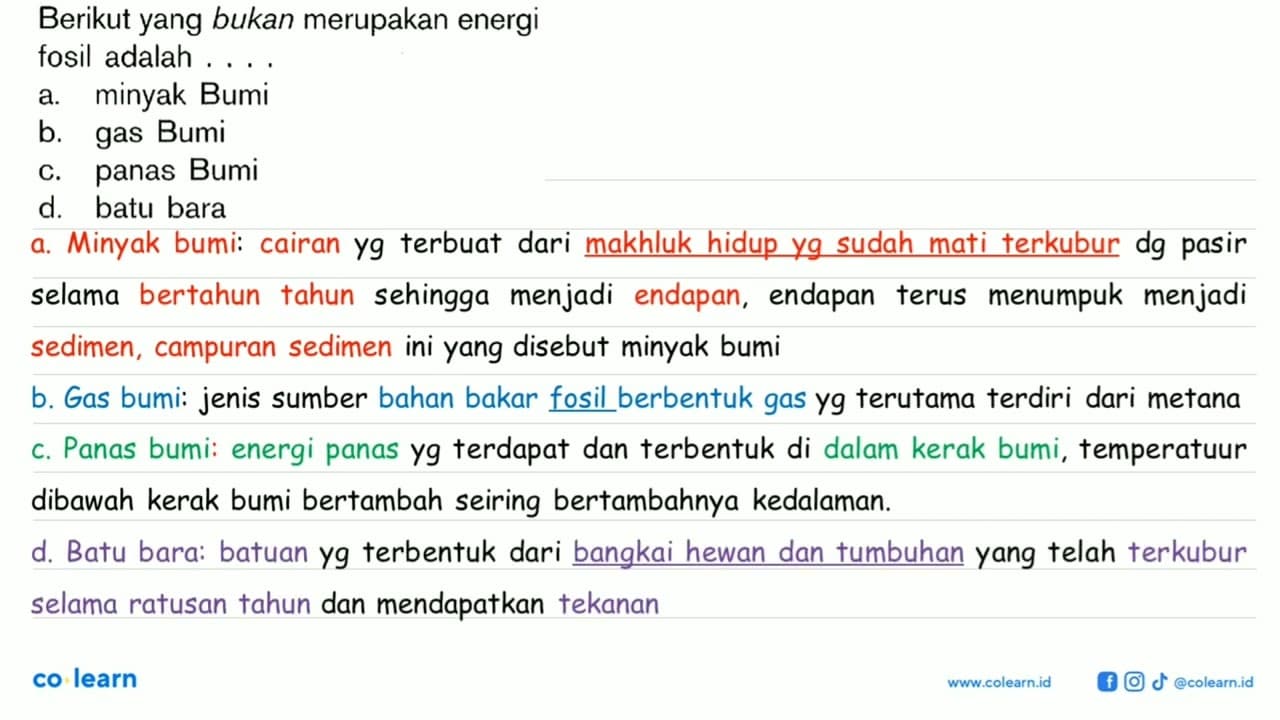 Berikut yang bukan merupakan energi fosil adalah . . . .