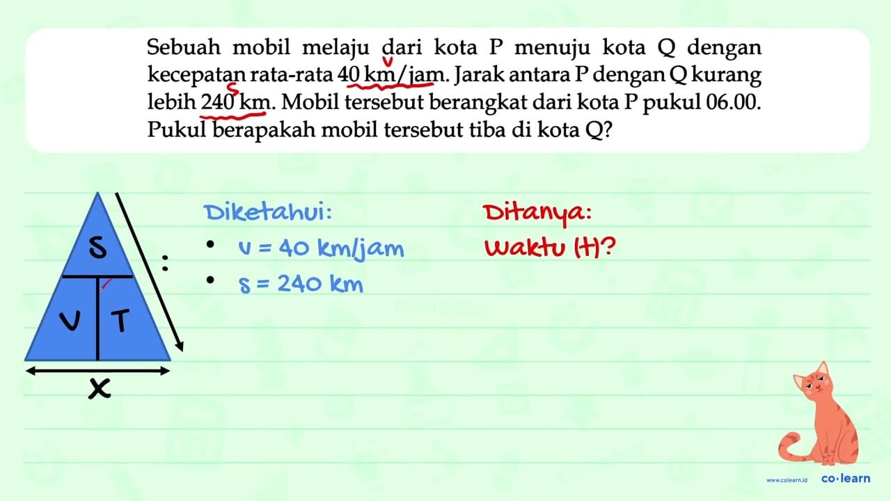 Sebuah mobil melaju dari kota P menuju kota Q dengan