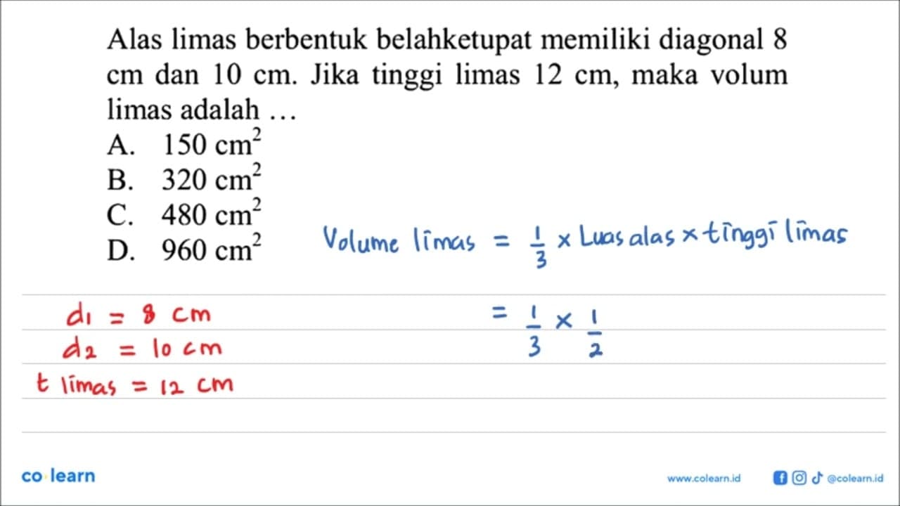 Alas limas berbentuk belahketupat memiliki diagonal 8 cm