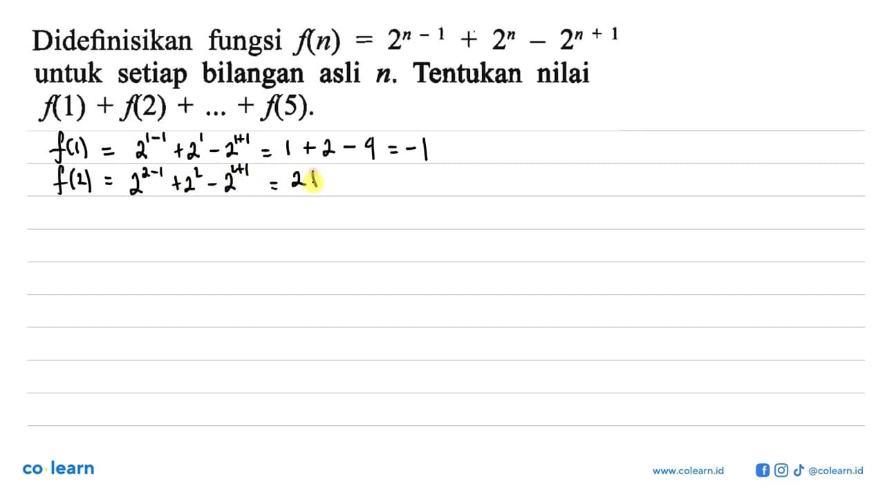 Didefinisikan fungsi f(n) = 2^(n - 1) + 2^n + 2^(n + 1)