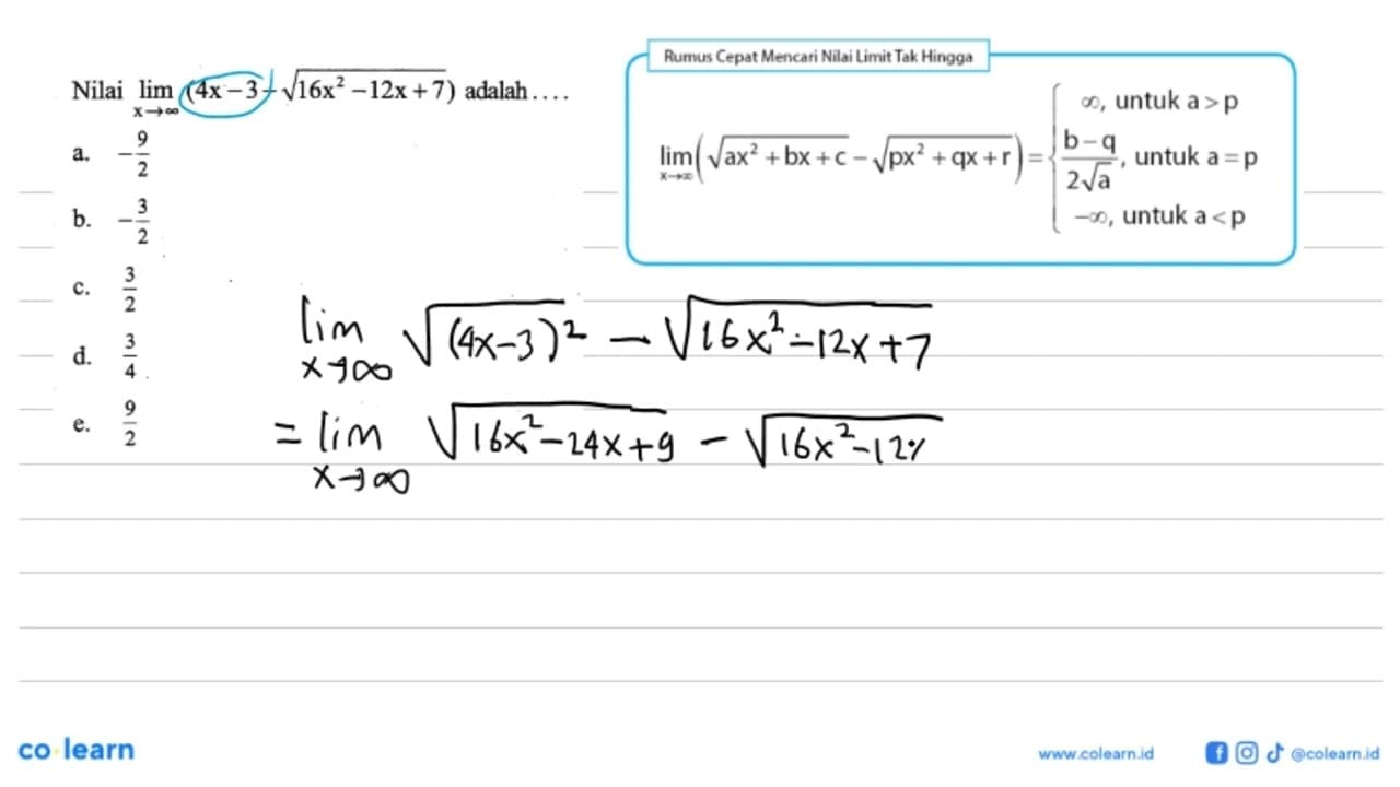 Nilai lim x-> tak hingga (4x-3-akar(16x^2-12x+7)) adalah