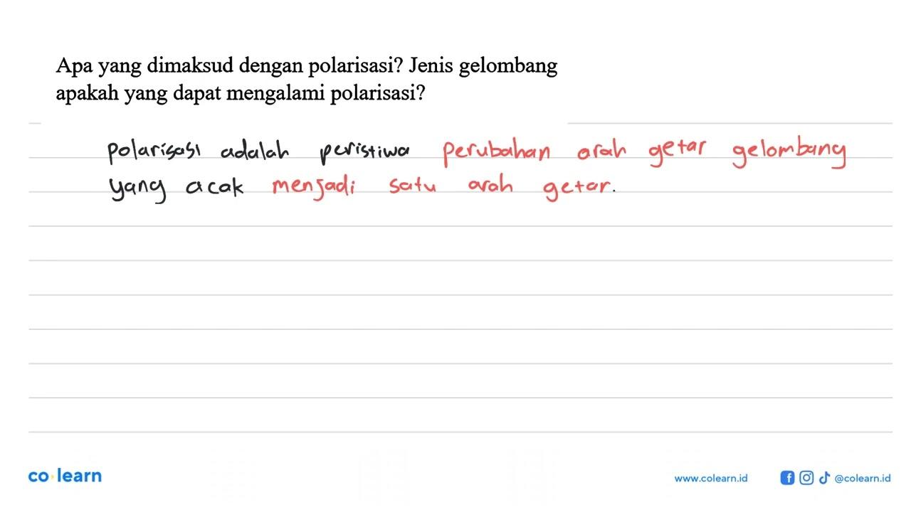 Apa yang dimaksud dengan polarisasi? Jenis gelombang apakah