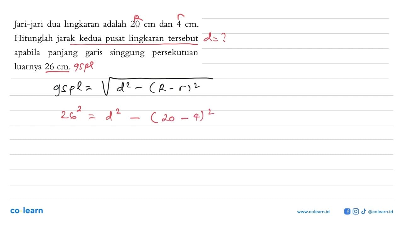 Jari-jari dua lingkaran adalah 20 cm dan 4 cm. Hitunglah