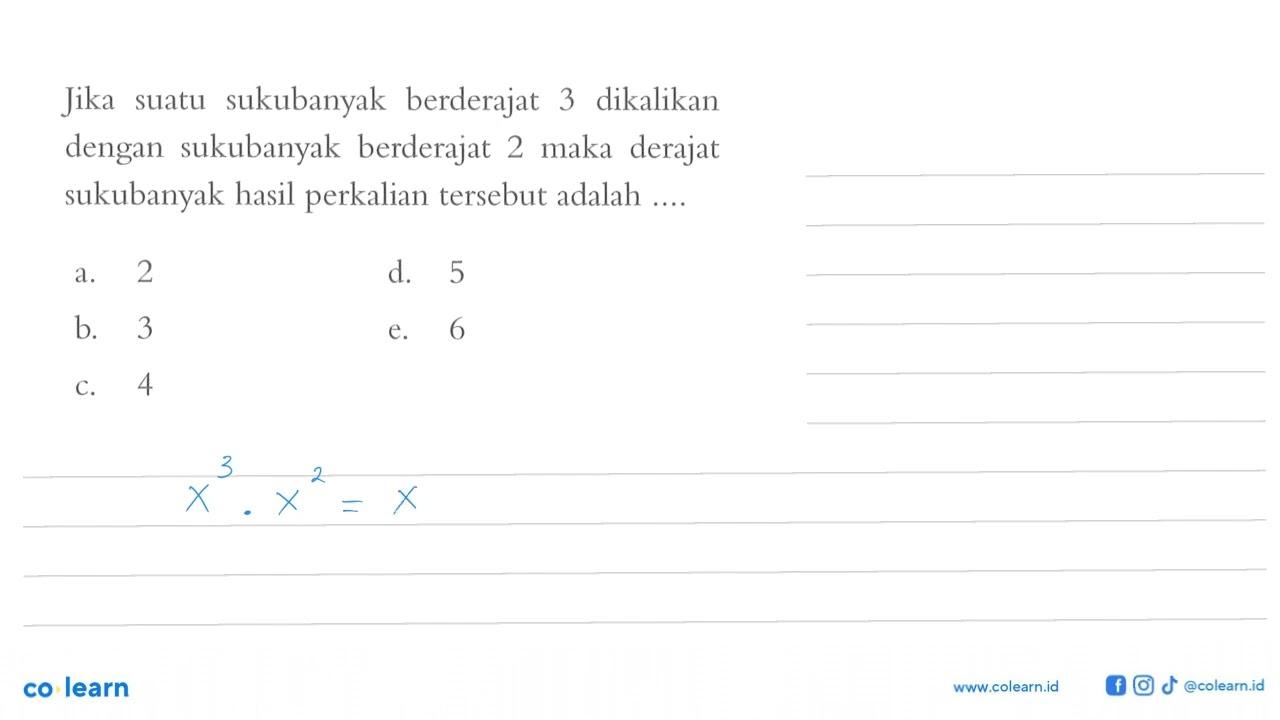 Jika sukubanyak berderajat suatu 3 dikalikan dengan