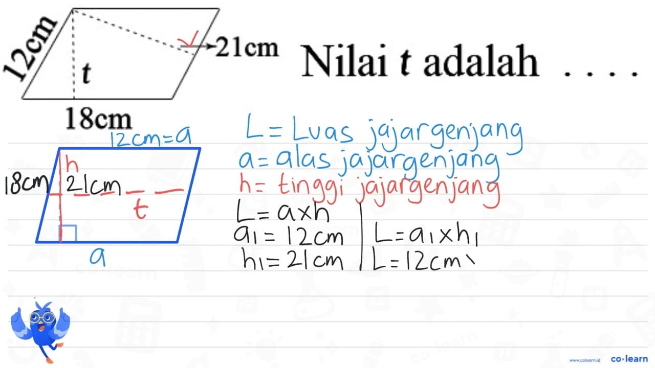 12 cm t 18 cm 21 cm Nilai t adalah ....