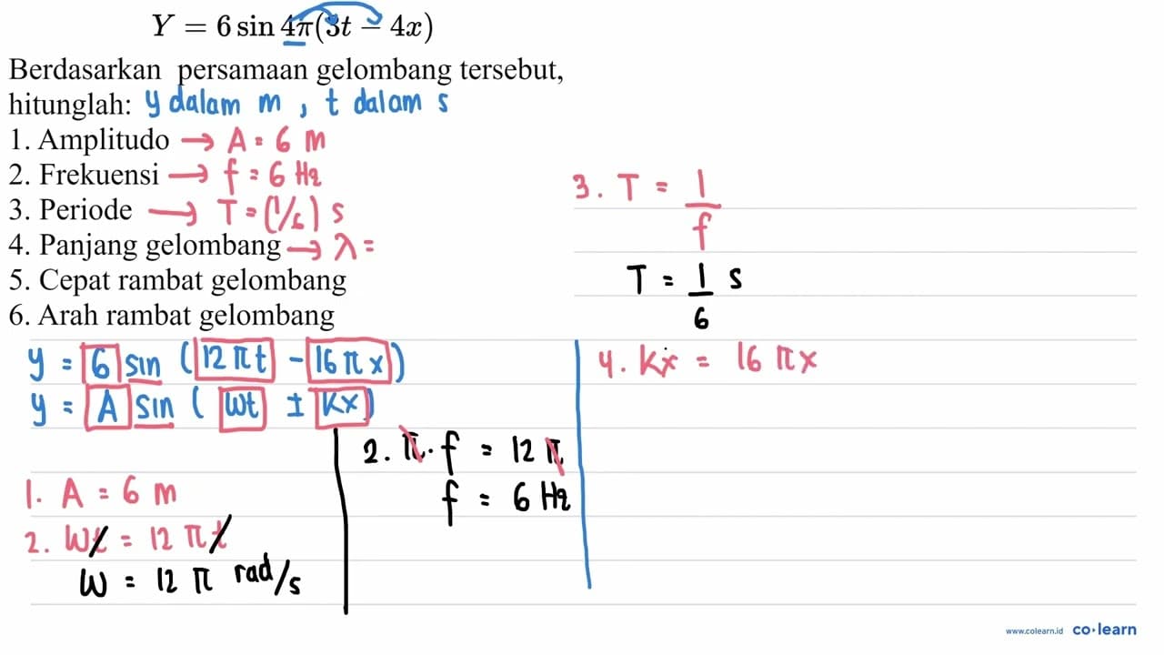 Y=6 sin 4 pi(3 t-4 x) Berdasarkan persamaan gelombang