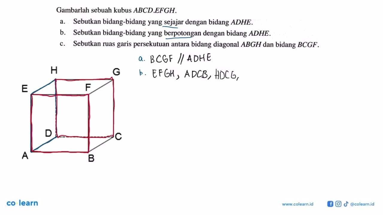 Gambarlah sebuah kubus ABCD.EFGH.a. Sebutkan bidang-bidang