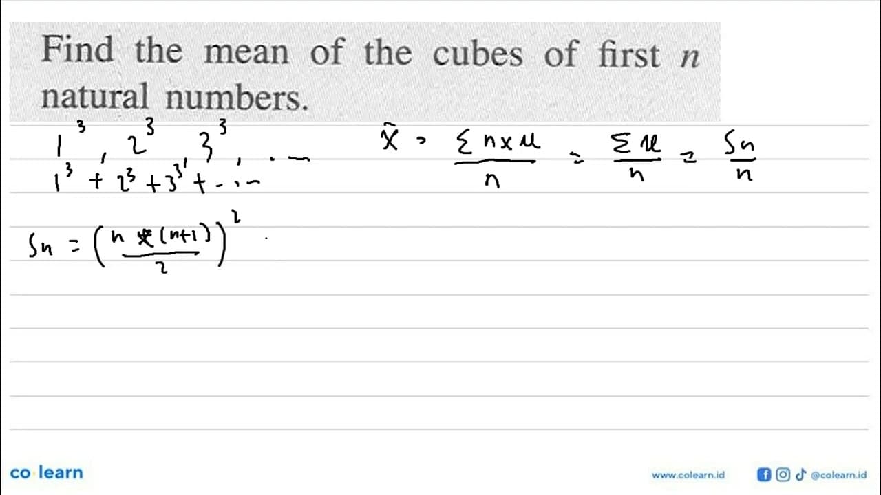 Find the mean of the cubes of first n natural numbers.