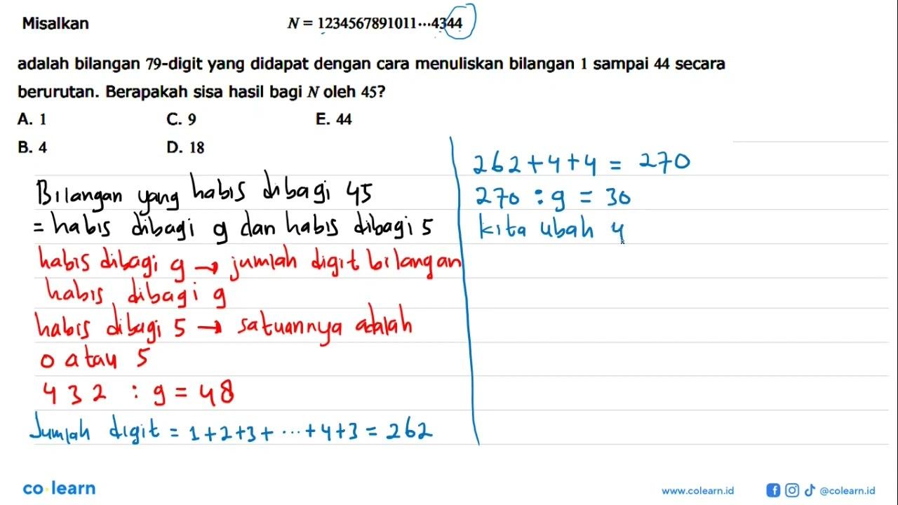 Misalkan N = 1234567891011...4344 adalah bilangan 79-digit