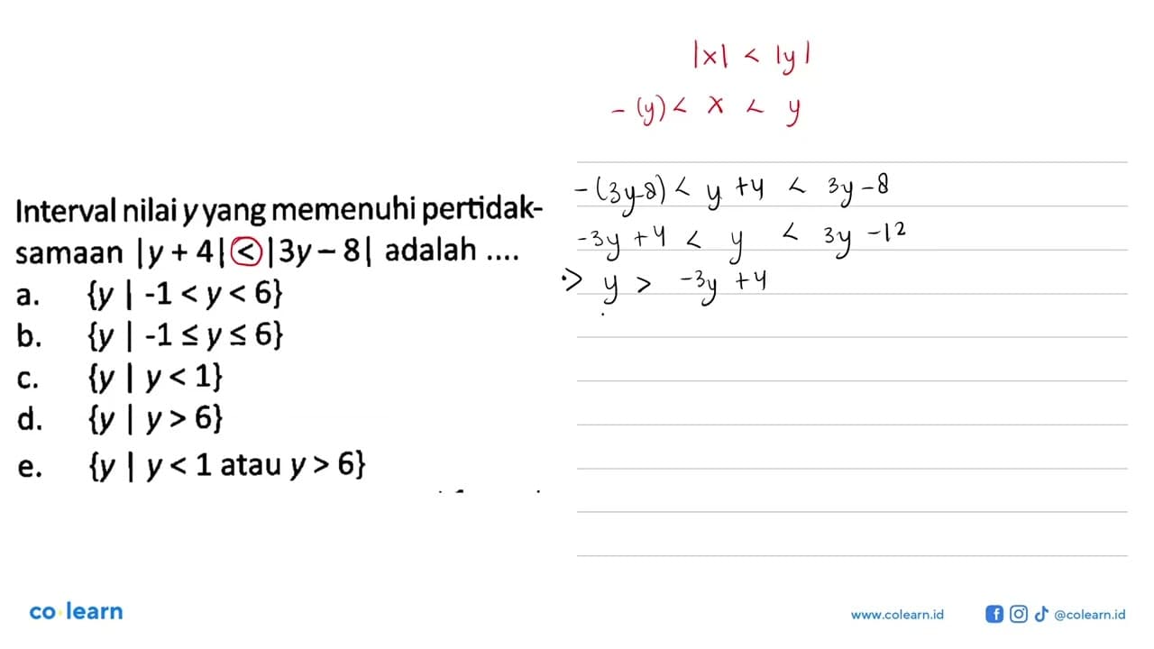 Interval nilai y yang memenuhi pertidaksamaan |y + 4| < |3y