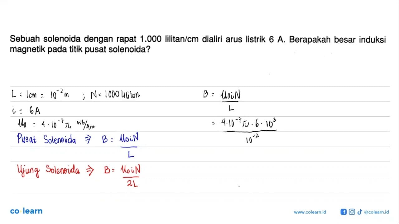 Sebuah solenoida dengan rapat 1.000 Iilitan/cm dialiri arus