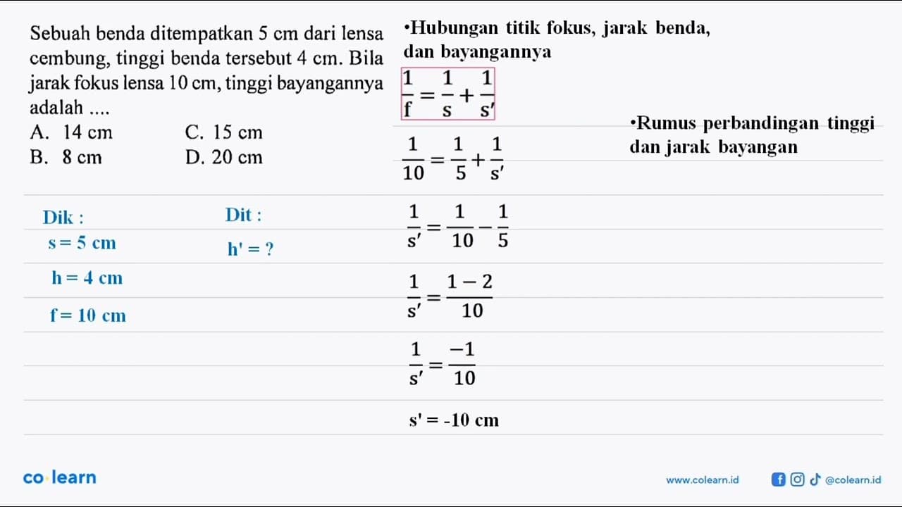 Sebuah benda ditempatkan 5 cm dari lensa cembung, tinggi