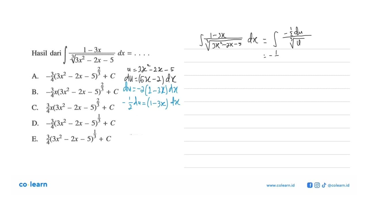 Hasil dari integral (1-3x)/(3x^2-2x-5)^1/3) dx=