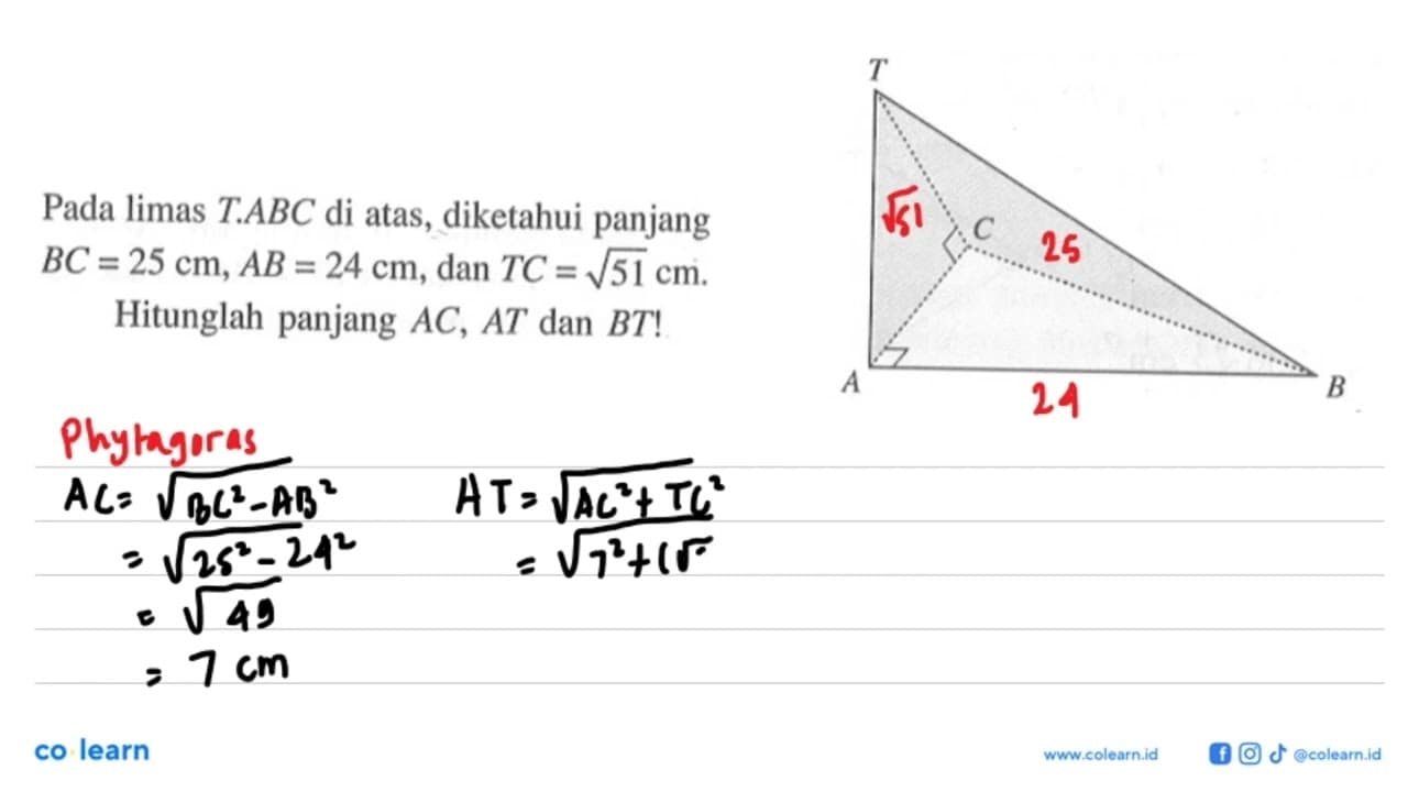 Pada limas T.ABC di atas, diketahui panjang BC=25 cm, AB=24