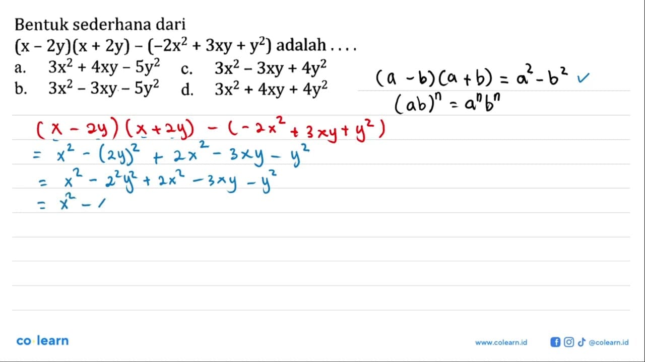 Bentuk sederhana dari (x-2y)(x+2y)-(-2x^2+3xy+y^2) adalah