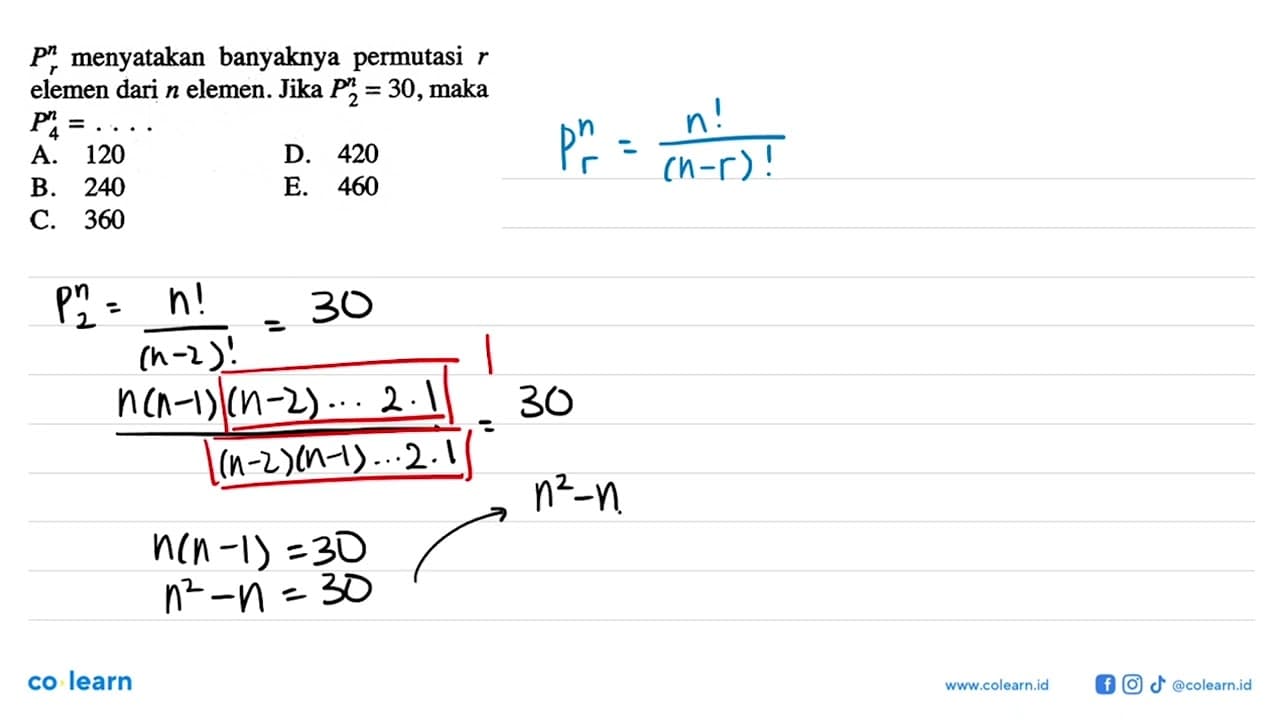 Pr^n menyatakan banyaknya permutasi r elemen dari n elemen.