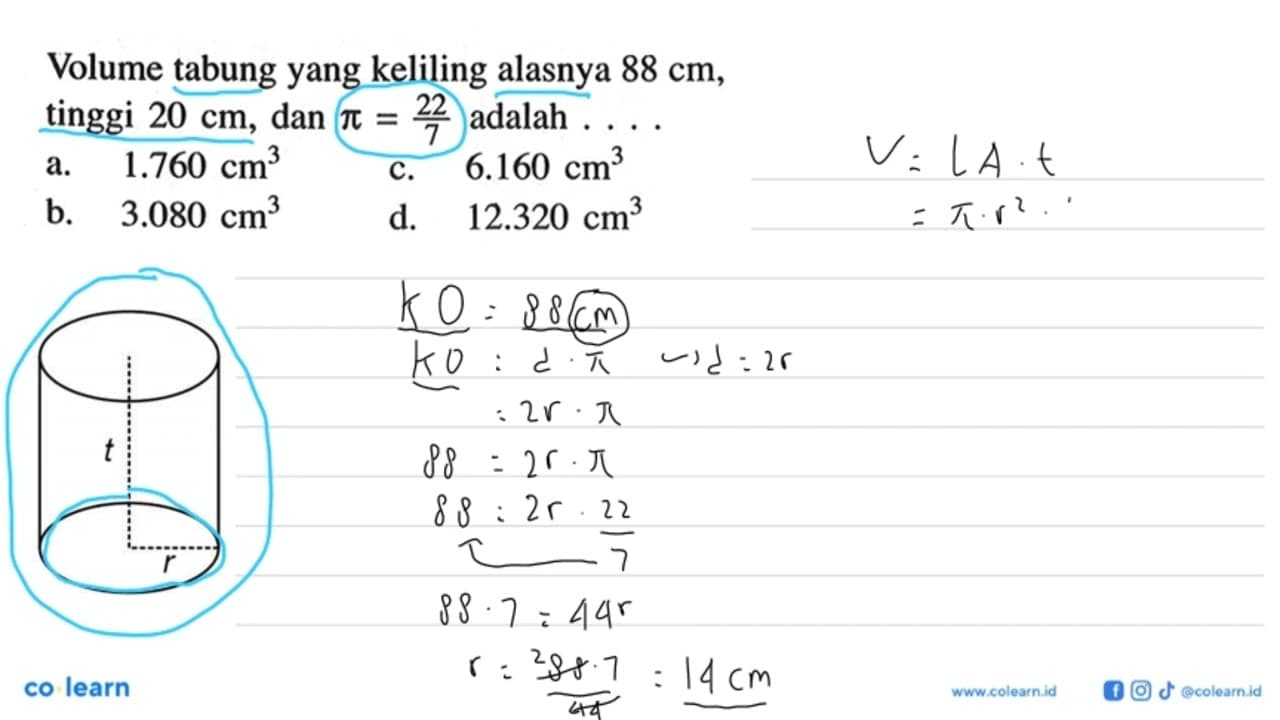 Volume tabung yang keliling alasnya 88 cm , tinggi 20 cm ,