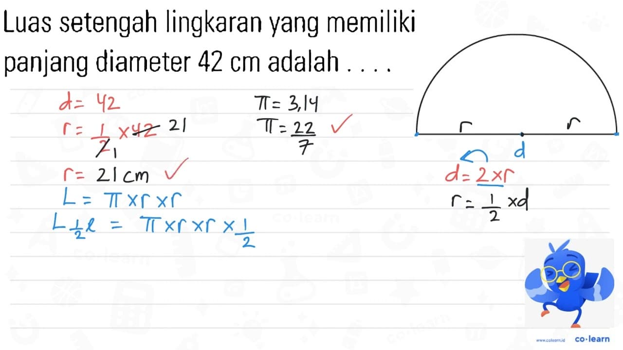 Luas setengah lingkaran yang memiliki panjang diameter 42