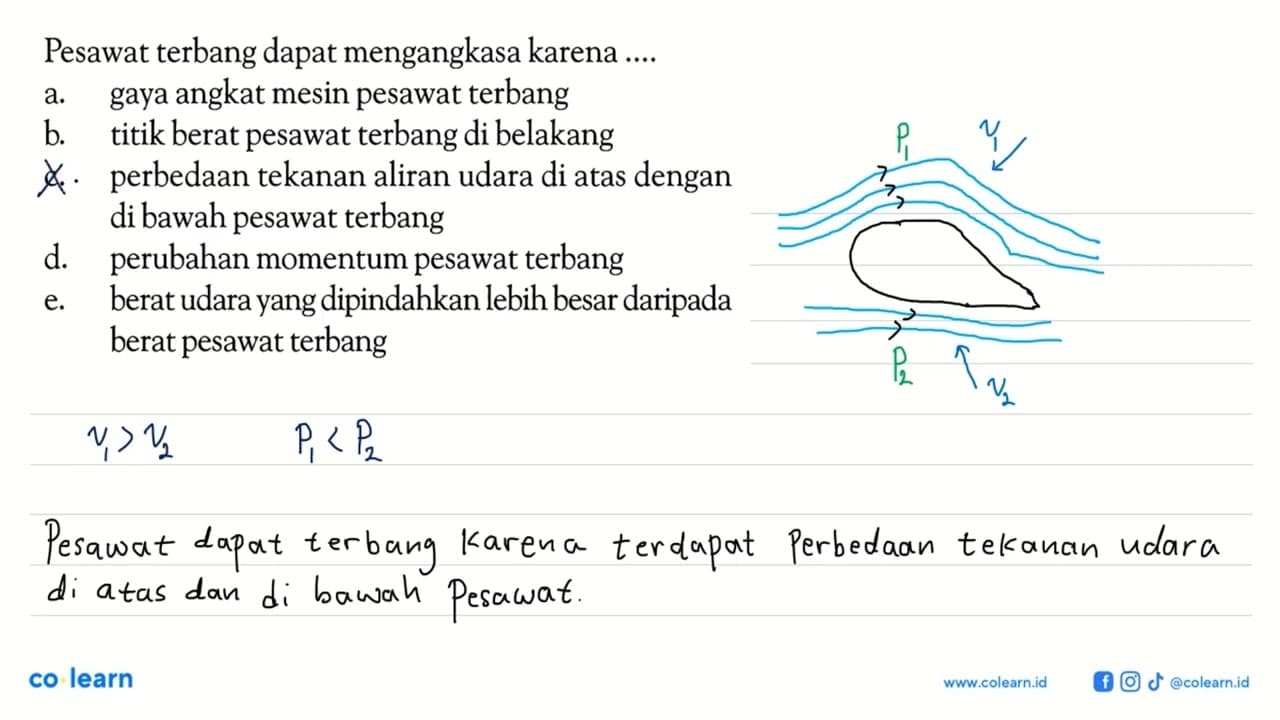 Pesawat terbang dapat mengangkasa karena .... a. gaya