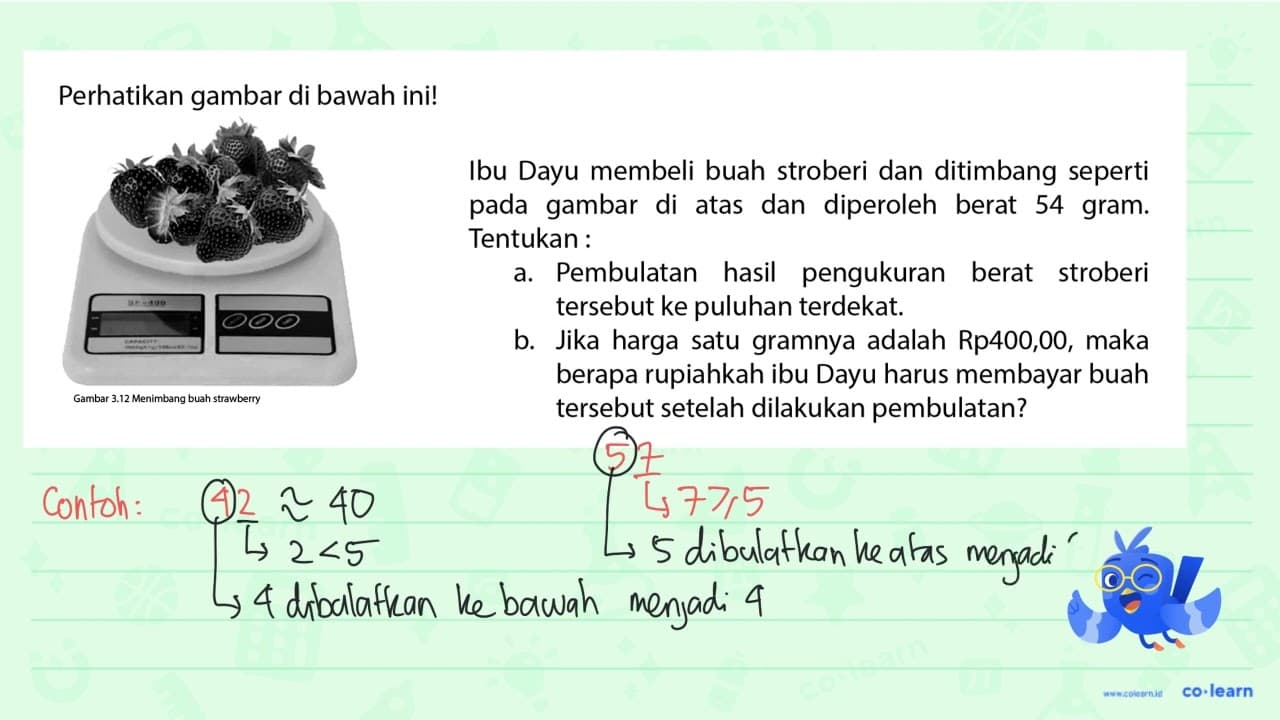 Perhatikan gambar di bawah ini! Gambar 3.12 Menimbang buah