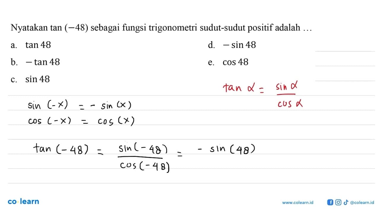 Nyatakan tan (-48) sebagai fungsi trigonometri sudut-sudut
