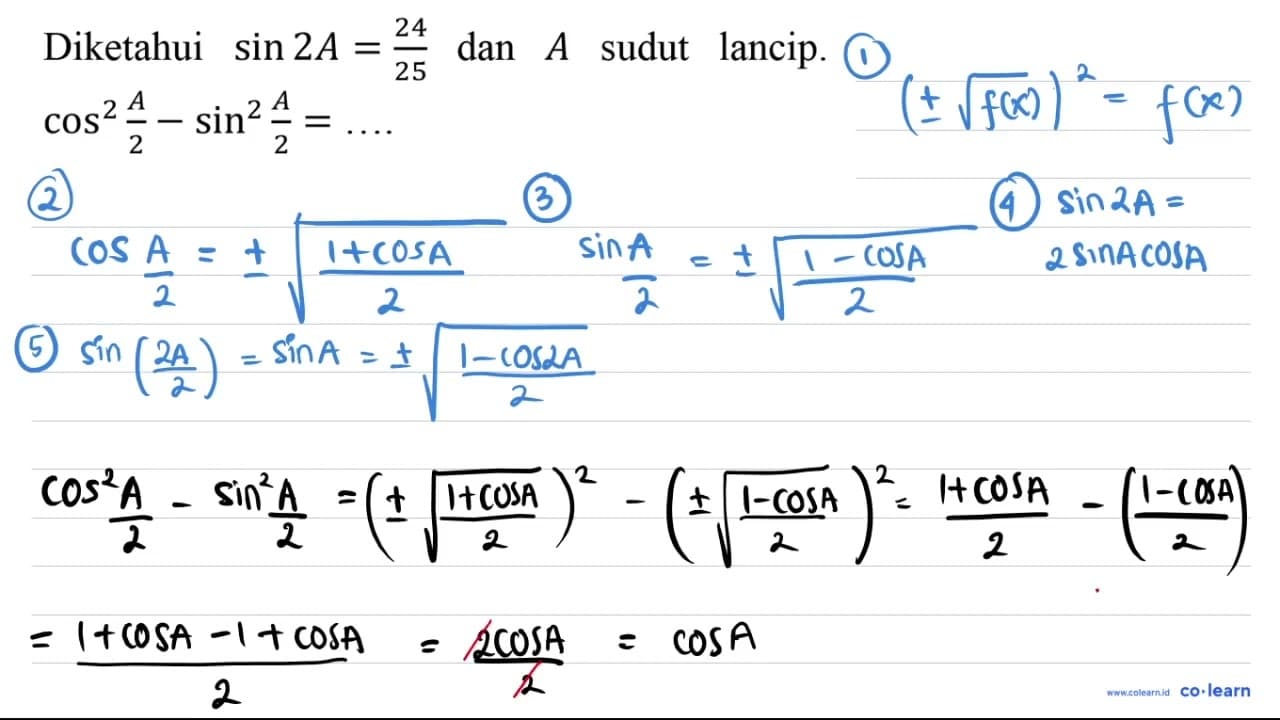 Diketahui sin 2 A=(24)/(25) dan A sudut lancip. cos ^(2)