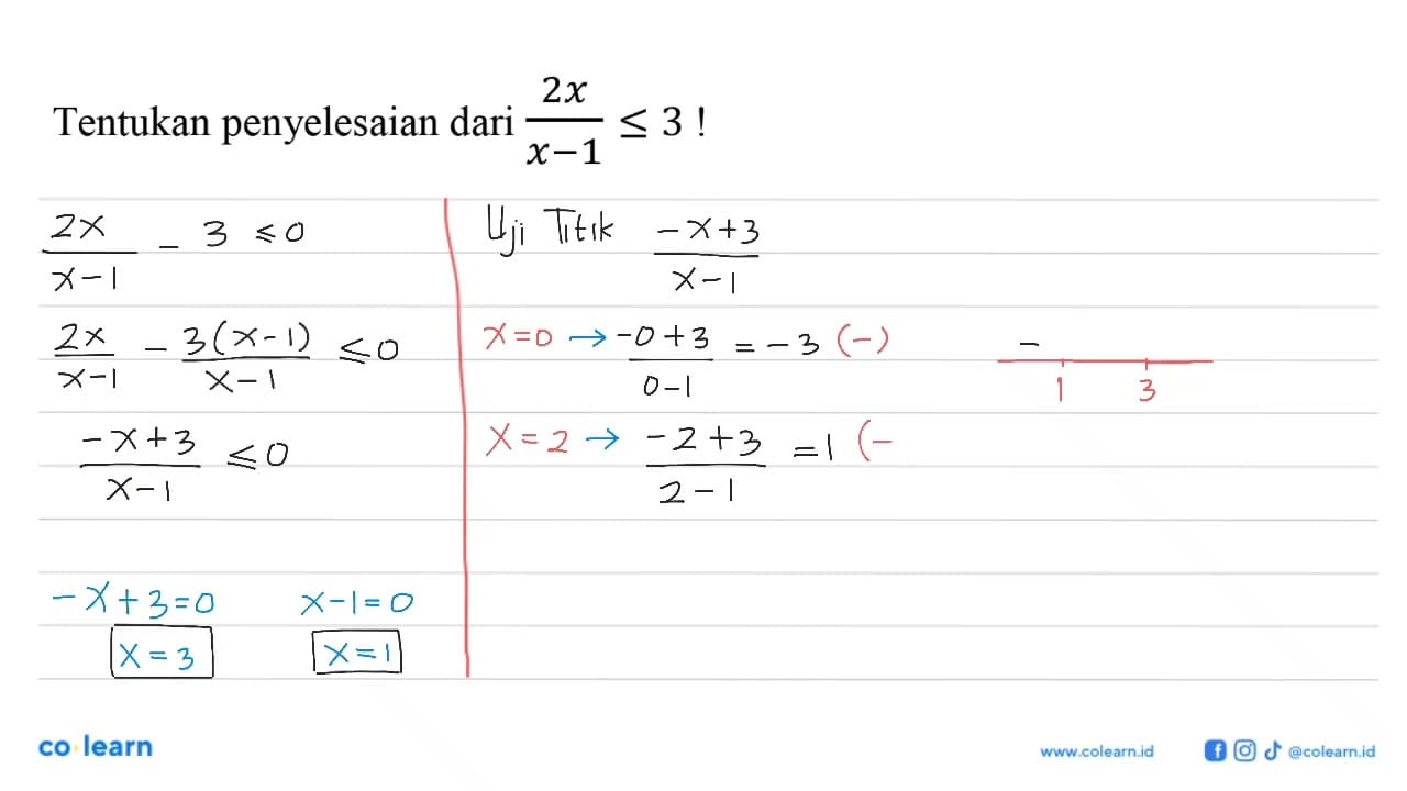 2x Tentukan penyelesaian dari 2x/(x-1) <= 3!