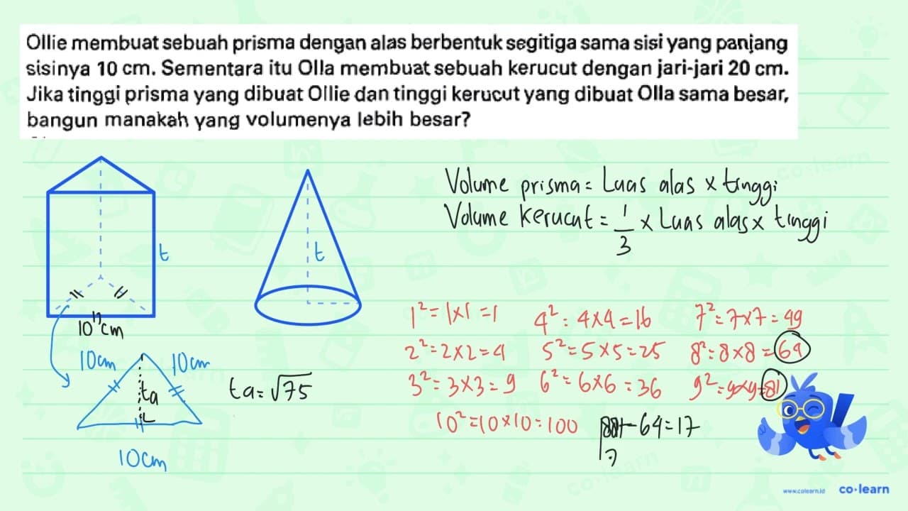 Ollie membuat sebuah prisma dengan alas berbentuk segitiga