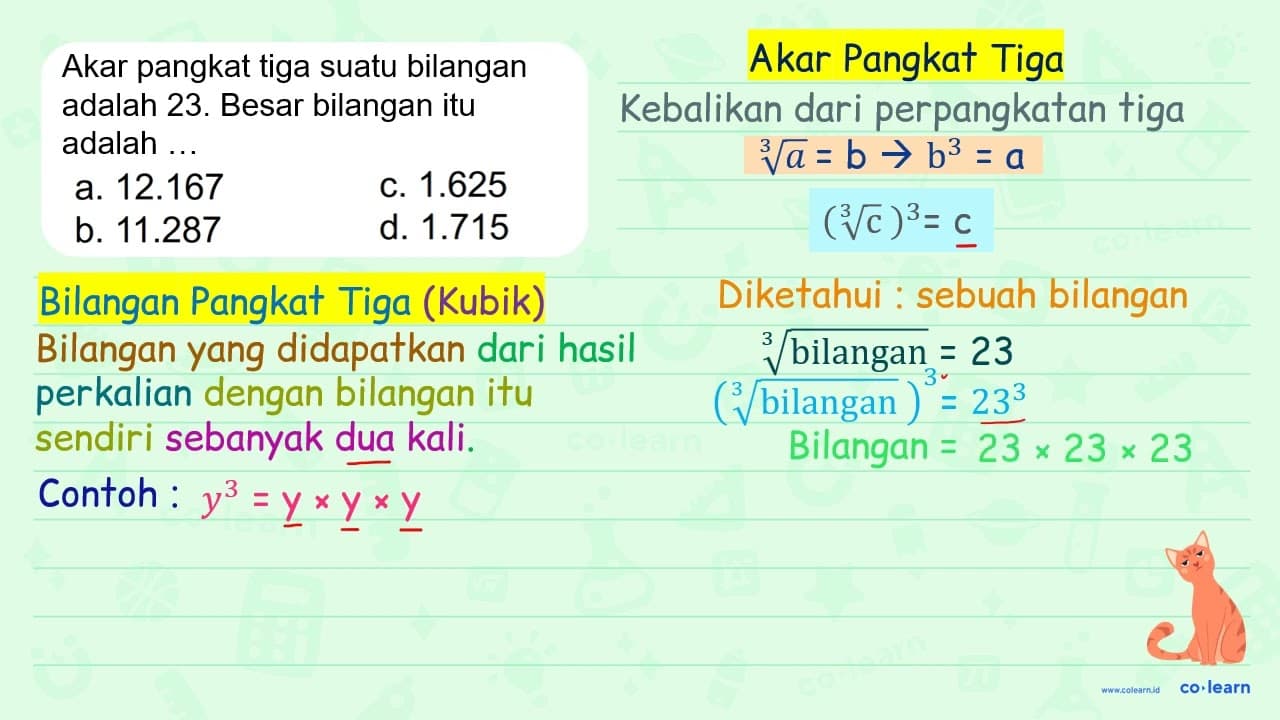 Akar pangkat tiga suatu bilangan adalah 23 . Besar bilangan