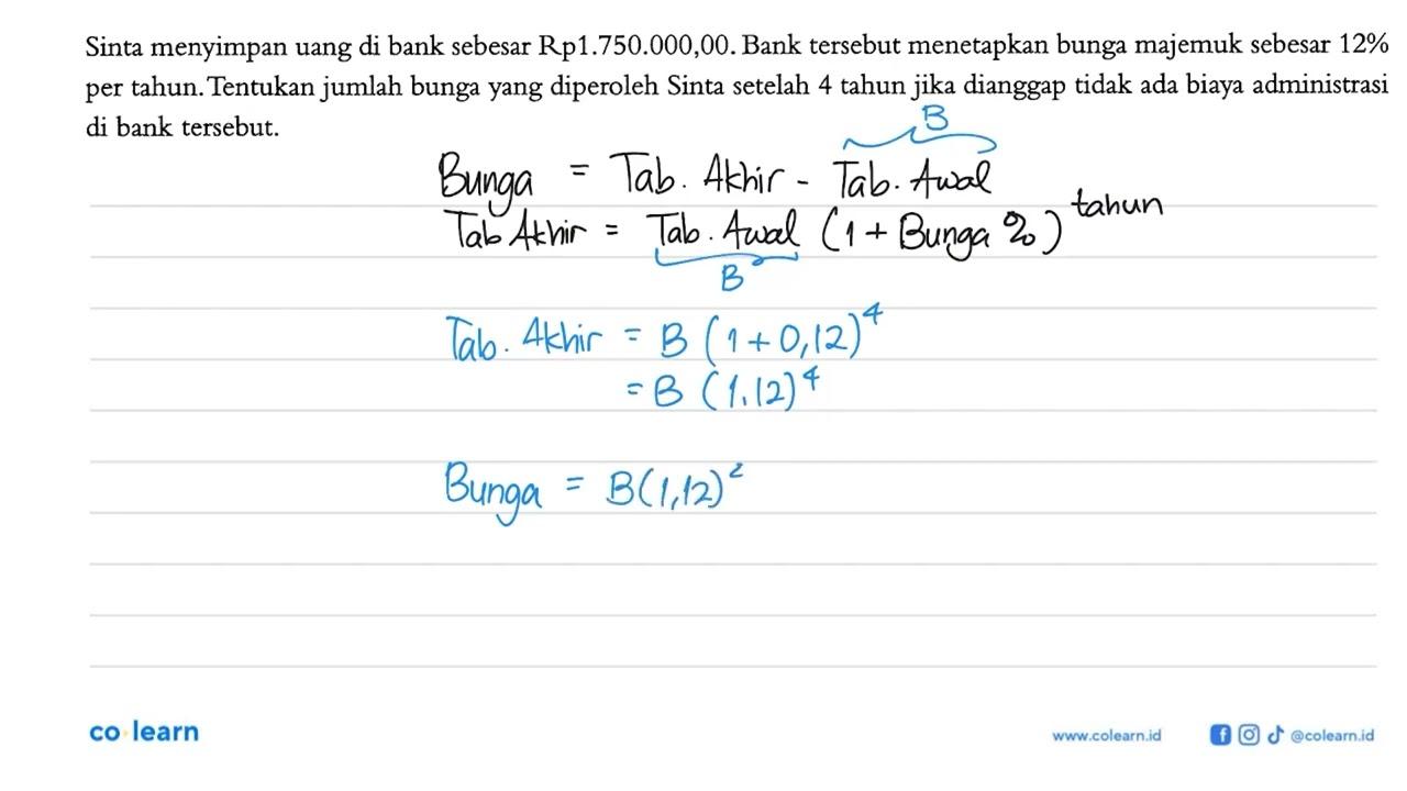 Sinta menyimpan uang di bank sebesar Rp1.750.000,00. Bank