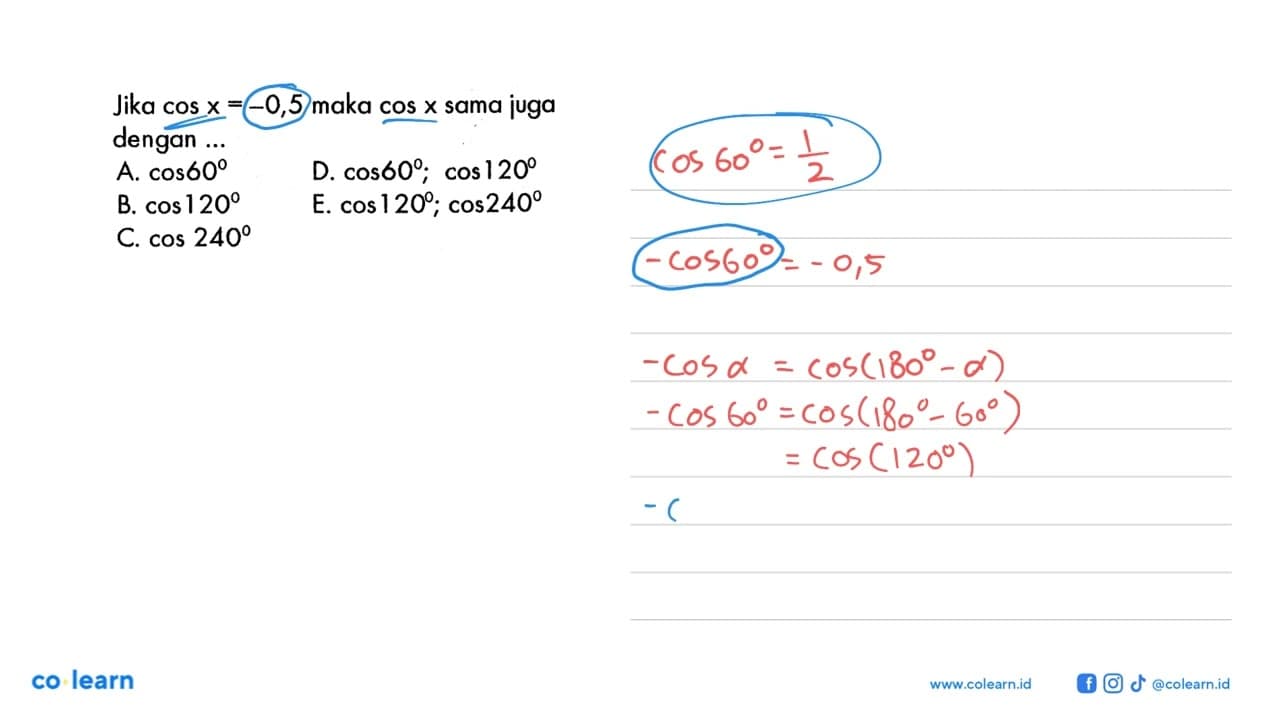 Jika cos x=-0,5 maka cos x sama juga dengan...