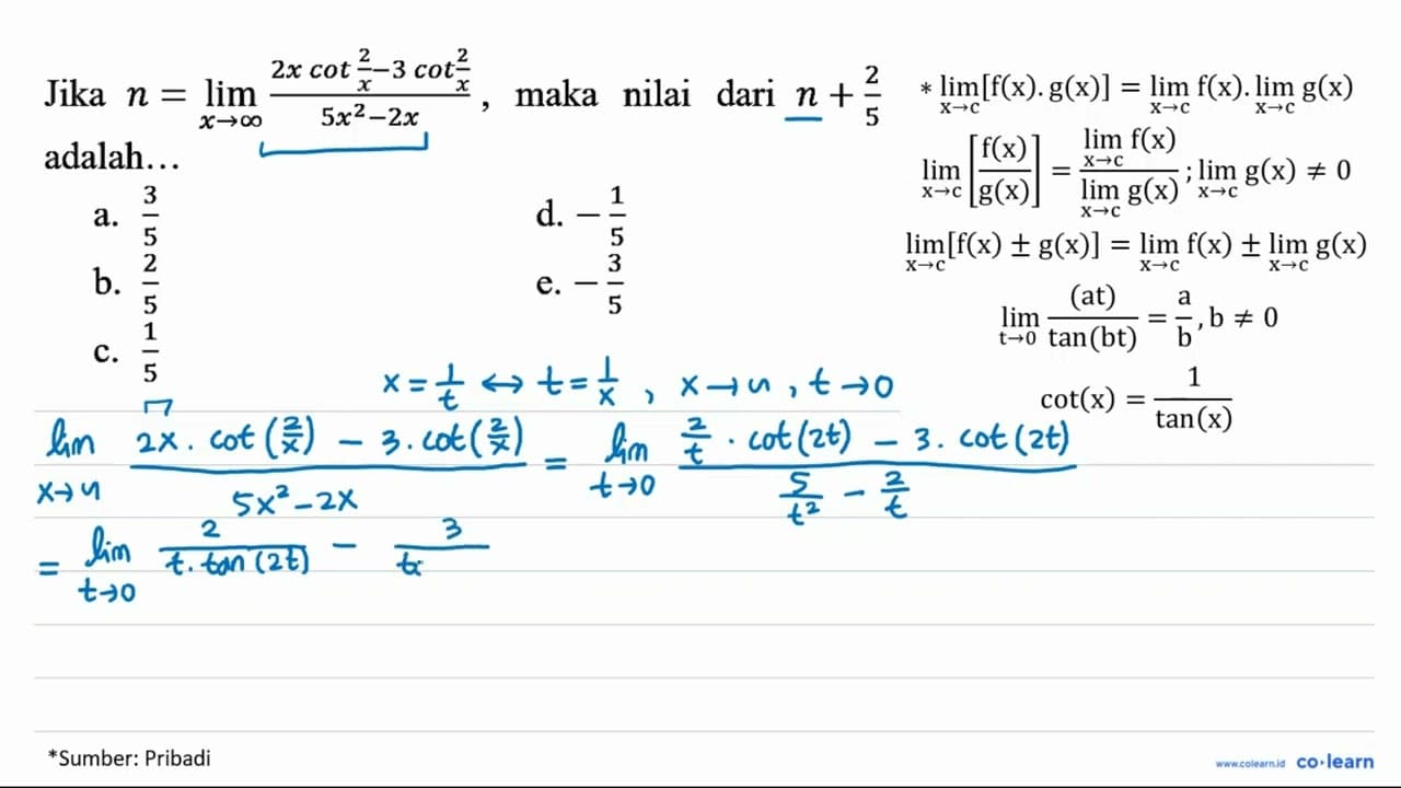 Jika n=limit x mendekati tak hingga (2x cot 2/x-3 cot