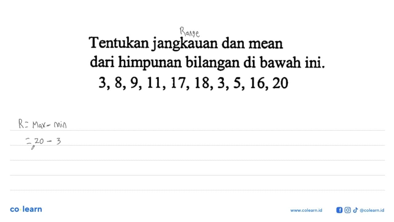 Tentukan jangkauan dan mean dari himpunan bilangan di bawah