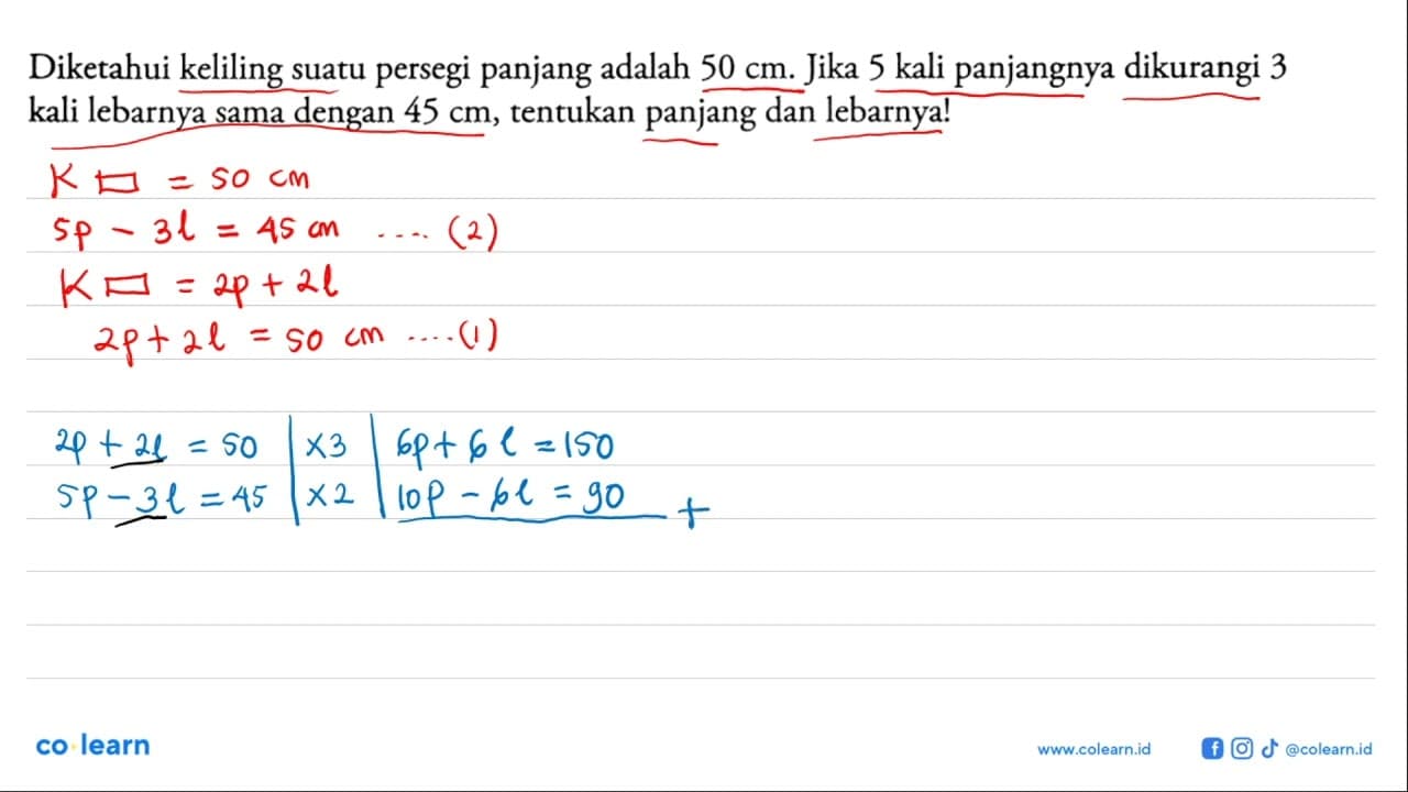 Diketahui keliling suatu persegi panjang adalah 50 cm. Jika