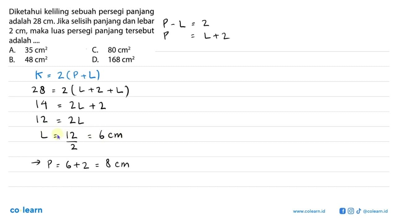 Diketahui keliling sebuah persegi panjang adalah 28 cm.