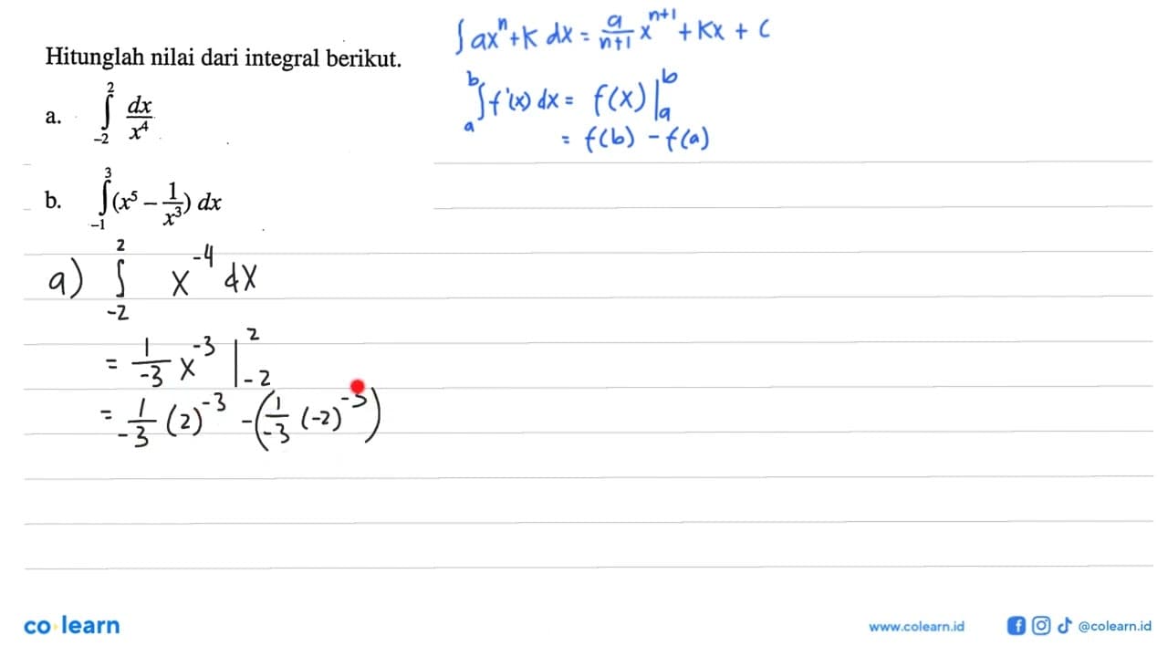 Hitunglah nilai dari integral berikut. a. integral -2 2