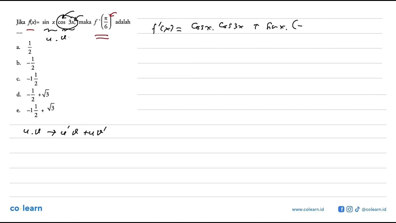 Jika f(x)=sinxcos3x, maka f'(pi/6) adalah ....