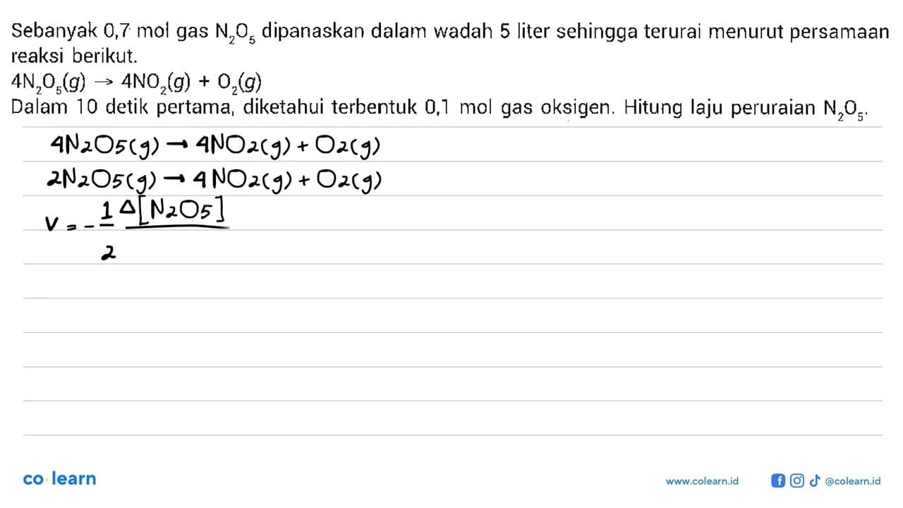 Sebanyak 0,7 mol gas N2O5 dipanaskan dalam wadah 5 liter