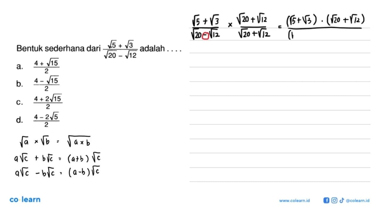 Bentuk sederhana dari ( akar(5) + akar(3))/ (akar(20) -