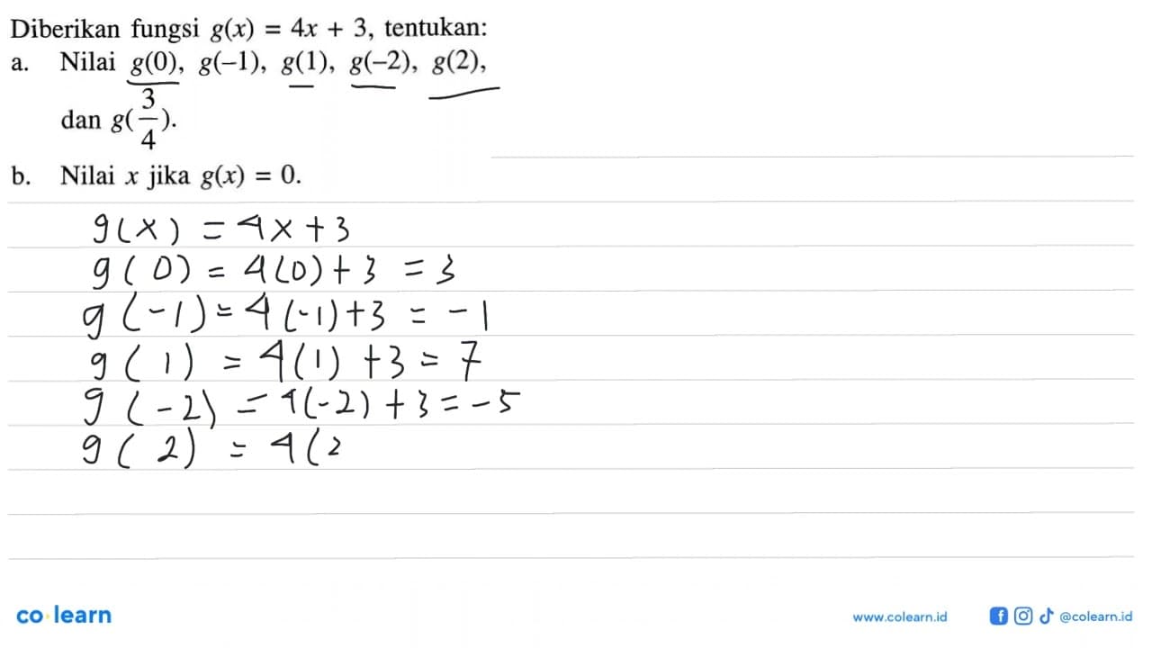 Diberikan fungsi g(x) = 4x + 3, tentukan: a. Nilai g(0),